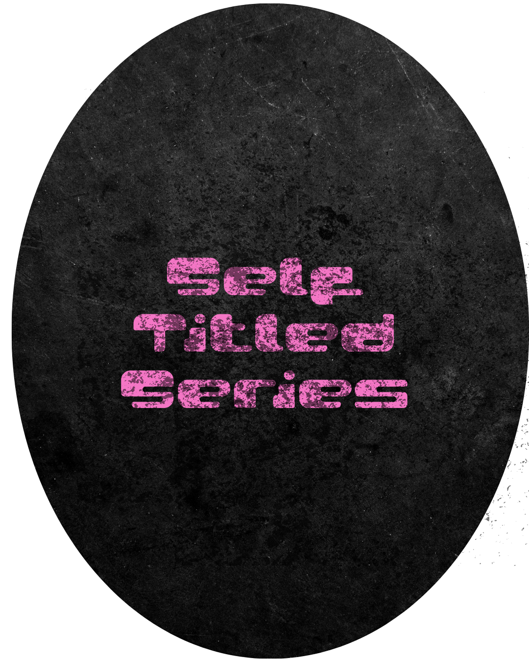 Self Titled Series